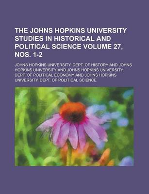 Book cover for The Johns Hopkins University Studies in Historical and Political Science (Volume 4)