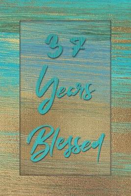 Book cover for 37 Years Blessed