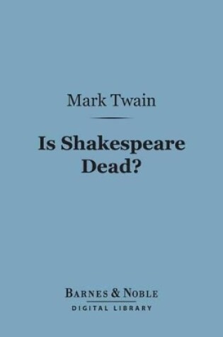 Cover of Is Shakespeare Dead? (Barnes & Noble Digital Library)