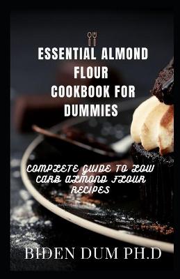 Book cover for Essential Almond Flour Cookbook for Dummies