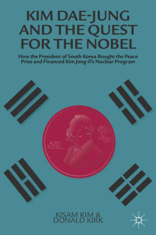 Cover of Kim Dae-jung and the Quest for the Nobel