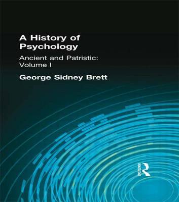 Book cover for History of Psychology, A: Ancient and Patristic Volume I