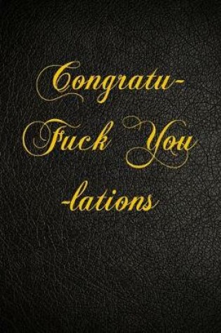 Cover of Congratu- Fuck You -lations