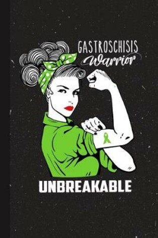 Cover of Gastroschisis Warrior Unbreakable