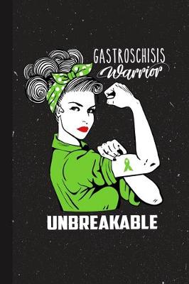 Book cover for Gastroschisis Warrior Unbreakable