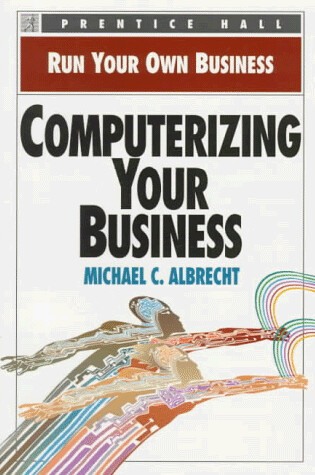 Cover of Computerizing Your Business