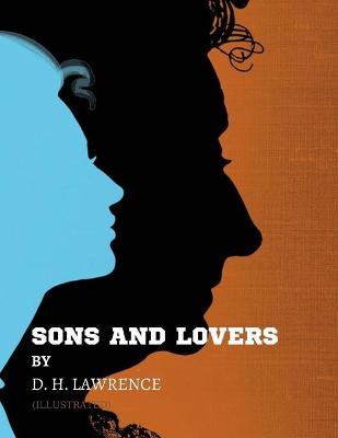 Book cover for Sons and Lovers by D. H. Lawrence ( Illustrated )