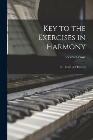 Cover of Key to the Exercises in Harmony