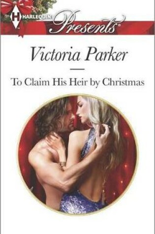 Cover of To Claim His Heir by Christmas