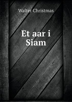 Book cover for Et aar i Siam