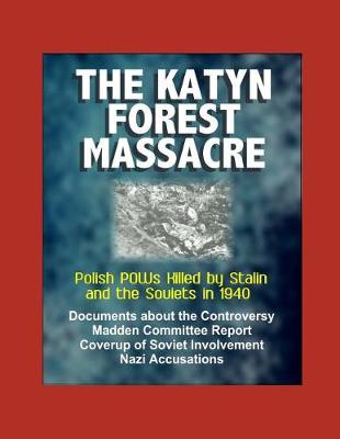 Book cover for The Katyn Forest Massacre