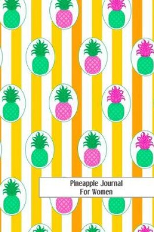 Cover of Pineapple Journal For Women