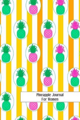 Book cover for Pineapple Journal For Women