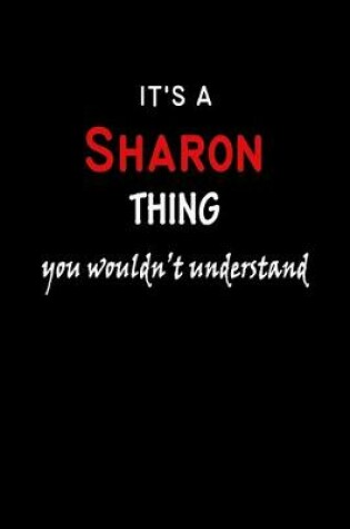 Cover of It's A Sharon Thing You Wouldn't Understand