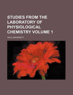 Book cover for Studies from the Laboratory of Physiological Chemistry Volume 1