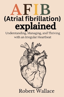 Book cover for AFIB (Atrial fibrillation) explained