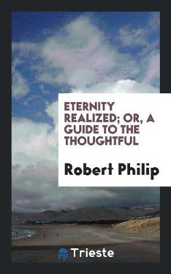 Book cover for Eternity Realized; Or, a Guide to the Thoughtful