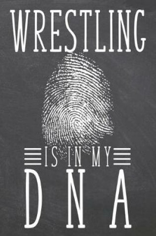 Cover of Wrestling is in my DNA