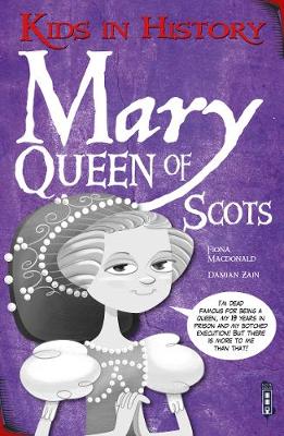 Book cover for Kids in History: Mary, Queen of Scots