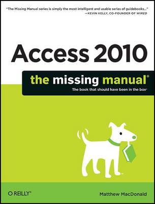 Book cover for Access 2010: The Missing Manual