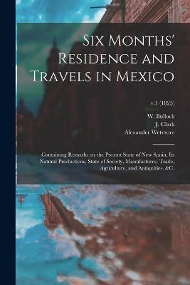 Cover of Six Months' Residence and Travels in Mexico