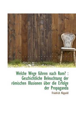 Book cover for Welche Wege F Hren Nach ROM?