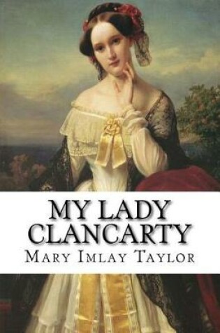 Cover of My Lady Clancarty