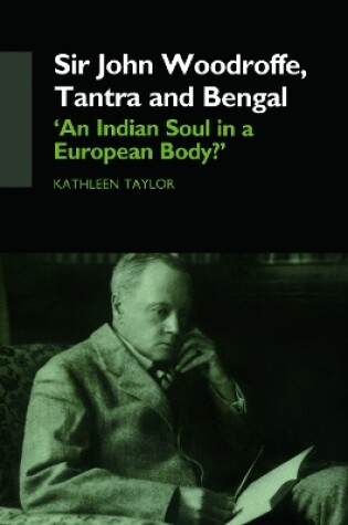 Cover of Sir John Woodroffe, Tantra and Bengal