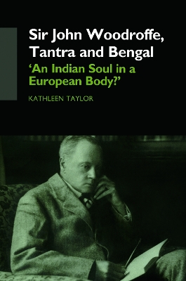 Book cover for Sir John Woodroffe, Tantra and Bengal
