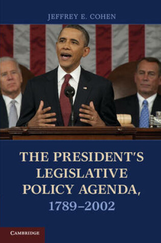 Cover of The President's Legislative Policy Agenda, 1789-2002