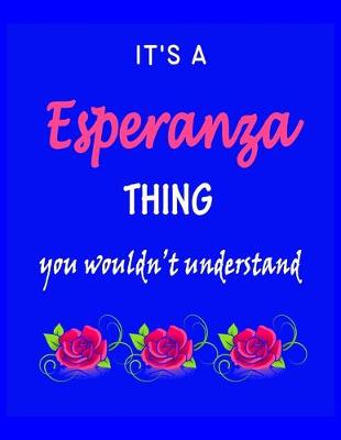 Book cover for It's A Esperanza Thing You Wouldn't Understand