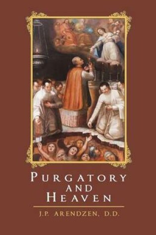 Cover of Purgatory and Heaven