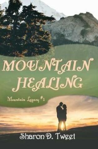 Cover of Mountain Healing