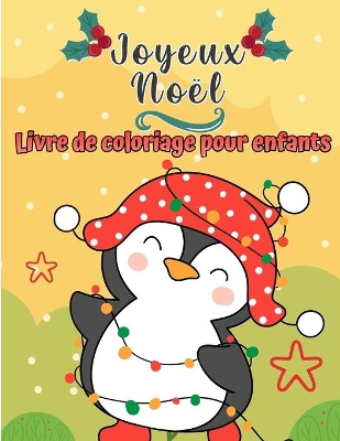 Book cover for Joyeux No�l Coloriage livre pour enfants