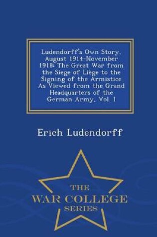 Cover of Ludendorff's Own Story, August 1914-November 1918