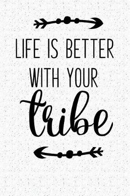 Book cover for Life It Better with Your Tribe