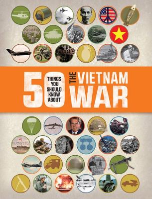 Book cover for 50 Things You Should Know about the Vietnam War