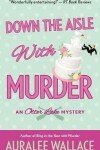 Book cover for Down the Aisle with Murder