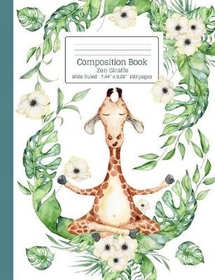 Book cover for Composition Book Green Botanical Tropical Leaves White Flower Zen Meditation Giraffe Wide Ruled