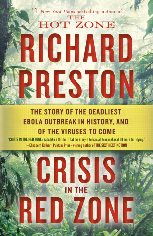 Crisis in the Red Zone by Richard Preston