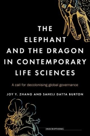 Cover of The Elephant and the Dragon in Contemporary Life Sciences