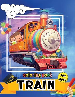 Book cover for Train Coloring Book for Boys