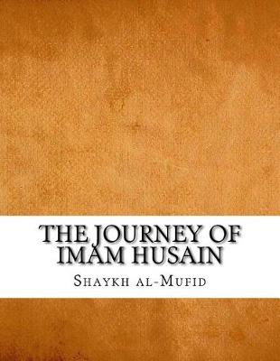 Book cover for The Journey of Imam Husain