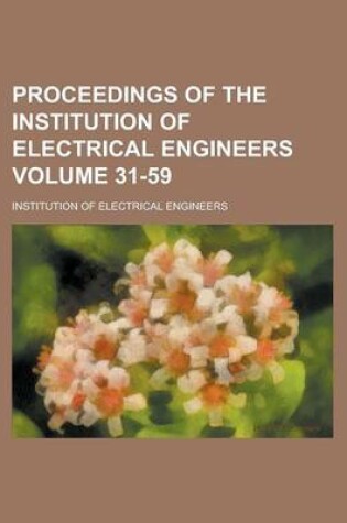 Cover of Proceedings of the Institution of Electrical Engineers Volume 31-59
