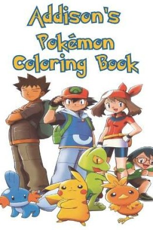 Cover of Addison's Pokemon Coloring Books