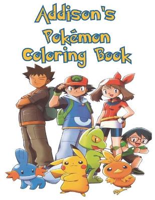 Book cover for Addison's Pokemon Coloring Books