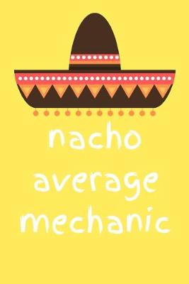 Book cover for Nacho average mechanic