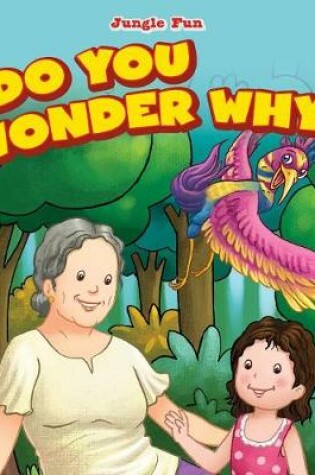 Cover of Do You Wonder Why?