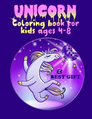 Book cover for unicorn coloring book for kids ages 4-8 and best gift