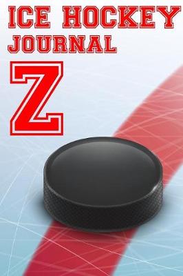 Book cover for Ice Hockey Journal Z